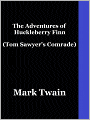 The Adventures of Huckleberry Finn: Tom Sawyer's Comrade