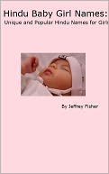 download Hindu Baby Girl Names : Unique and Popular Hindu Names for Girls book