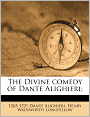 The Divine Comedy Of Dante Alighieri;