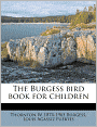 The Burgess Bird Book For Children