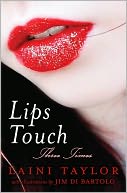 Lips Touch by Laini Taylor: Book Cover
