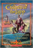 The Five Fakirs of Faizabad (Children of the Lamp Series #6)
