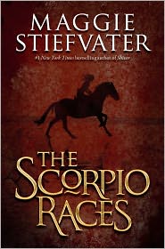 The Scorpio Races by Maggie Stiefvater: Book Cover