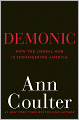 Demonic: How the Liberal Mob Is Endangering America