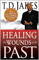 Healing the Wounds of the Past