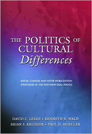 The Politics of Cultural Differences: Social Change and Voter Mobilization Strategies in the Post-New Deal Period