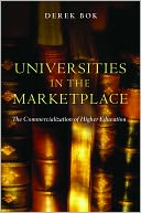 Universities in the Marketplace: The Commercialization of Higher Education
