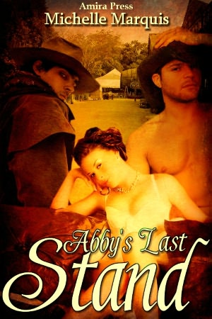 Abby's Last Stand [Cowboy Menage]