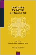 Confronting the Borders of Medieval Art