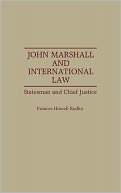 download John Marshall And International Law, Vol. 280 book