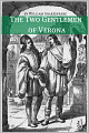 The Two Gentlemen of Verona (Annotated with Biography and Critical Essay)