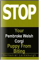 download Keep Your Pembroke Welsh Corgi From Biting book