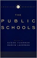 American Institutions of Democracy: The Public Schools (Institutions of American Democracy Series)
