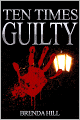 Ten Times Guilty