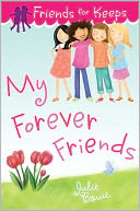 My Forever Friends (Friends for Keeps Series #4)