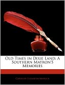 Old Times In Dixie Land