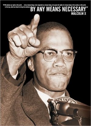 Malcolm X - By Any Means - Poster