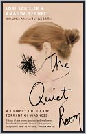 The Quiet Room: A Journey out of the Torment of Madness (2 Cassettes)