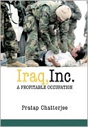 Iraq, Inc.: A Profitable Occupation