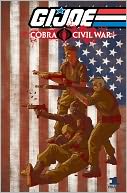 G.I. Joe: Cobra Civil War, Volume 1