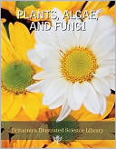 Plants, Algae, and Fungi