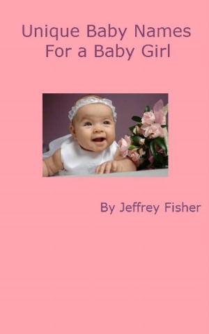 Unique Baby Names for a Baby Girl