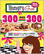 Hungry Girl 300 Under 300: 300 Breakfast, Lunch & Dinner Dishes Under 300 Calories