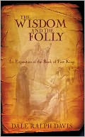 Kings 1: Wisdom And The Folly