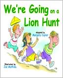 We're Going on a Lion Hunt