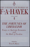 The Fortunes of Liberalism: Essays on Austrian Economics and the Ideal of Freedom