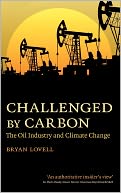 download Challenged by Carbon : The Oil Industry and Climate Change book