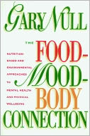 The Food-Mood-Body Connection: Nutrition-Based Approaches to Mental Health and Physical Wellbeing