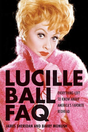 Lucille Ball FAQ: Everything Left to Know about America's Favorite Redhead