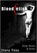 Bloodfetish - Erotic Stories & Poetry