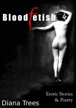 Bloodfetish - Erotic Stories & Poetry