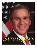 Strategery – 8 Years of Bushisms