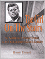 The Girl on the Stairs: My Search for a Missing Witness to the Assassination of John F. Kennedy