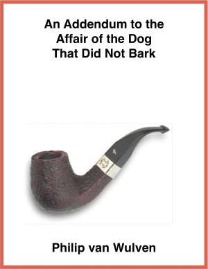 An Addendum to the Affair of the Dog that did Not Bark.