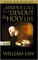 A Serious Call To A Devout & Holy Life