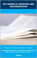 Key Papers in Literature and Psychoanalysis