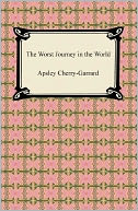 The Worst Journey in the World by Apsley Cherry-Garrard: NOOK Book Cover