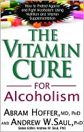 The Vitamin Cure For Alcoholism