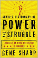 Sharp's Dictionary of Power and Struggle: Language of Civil Resistance in Conflicts