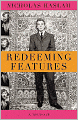 Redeeming Features: A Memoir