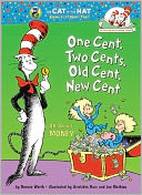 One Cent, Two Cents, Old Cent, New Cent: All about Money