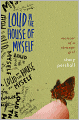 Loud in the House of Myself: Memoir of a Strange Girl