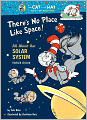 There's No Place like Space!: All about Our Solar System