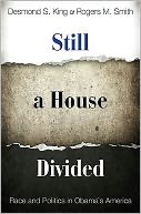 Still a House Divided: Race and Politics in Obama's America
