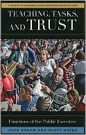 Teaching, Tasks, and Trust : Functions of the Public Executive