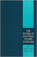 The Future of Doctoral Studies in English